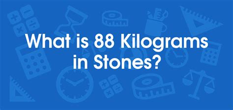 88kgs in stone